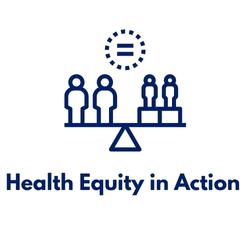Health Equity in Action